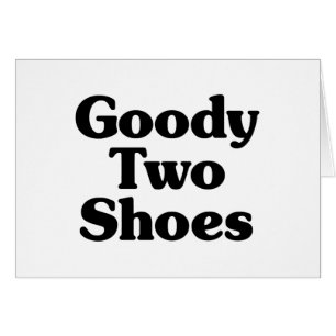 Goody Two Shoes Card Hälsningskort
