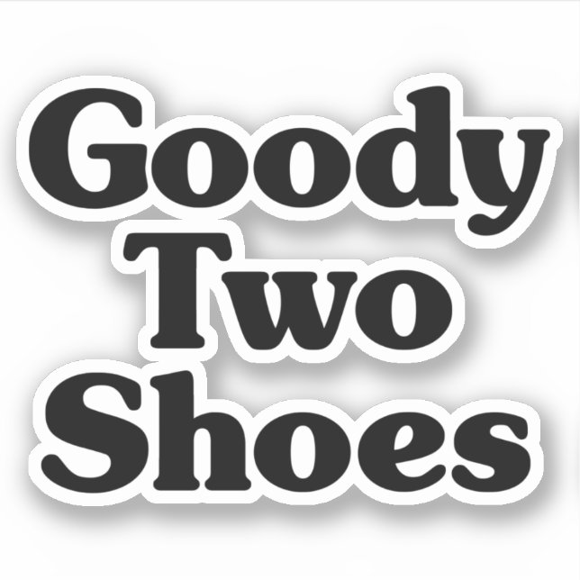 Goody Two Shoes Klistermärken (Framsida)