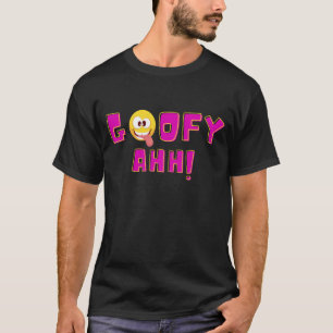 Goofy Ahh, goofy ahh-slag, T-Shirt