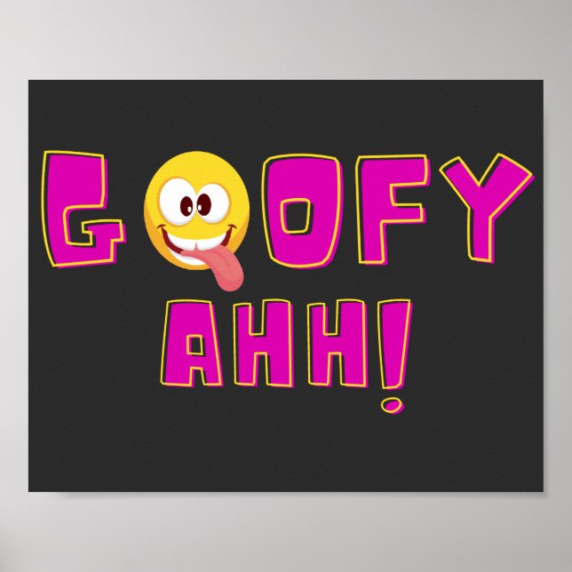Goofy Ahh, goofy ahh slår.. Poster (Framsidan)