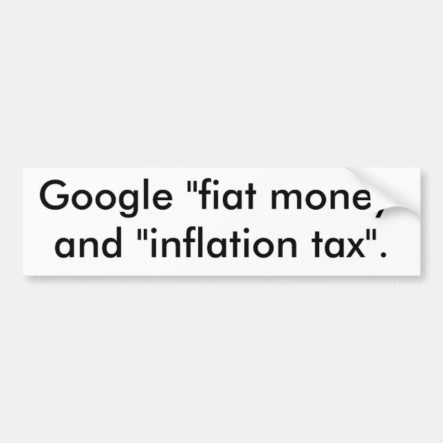 Google "fiat pengar" och "inflationskatt". bildekal (Framsidan)
