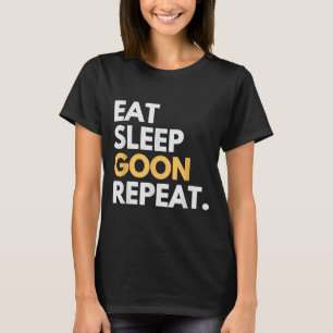 Gooner Roligt Gooning Meme Äta Sova Goon Upprepa T Shirt