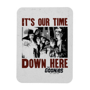 Goonies: "Det är vår tid här nere" Magnet