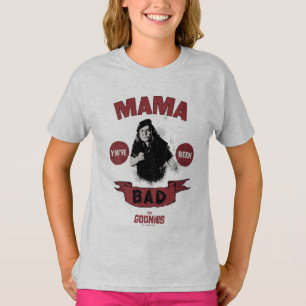 Goonies Mamma Fratelli "Du har varit dålig" T Shirt