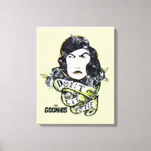 Goonies Mamma Fratelli "Ljug mig inte" Canvastryck