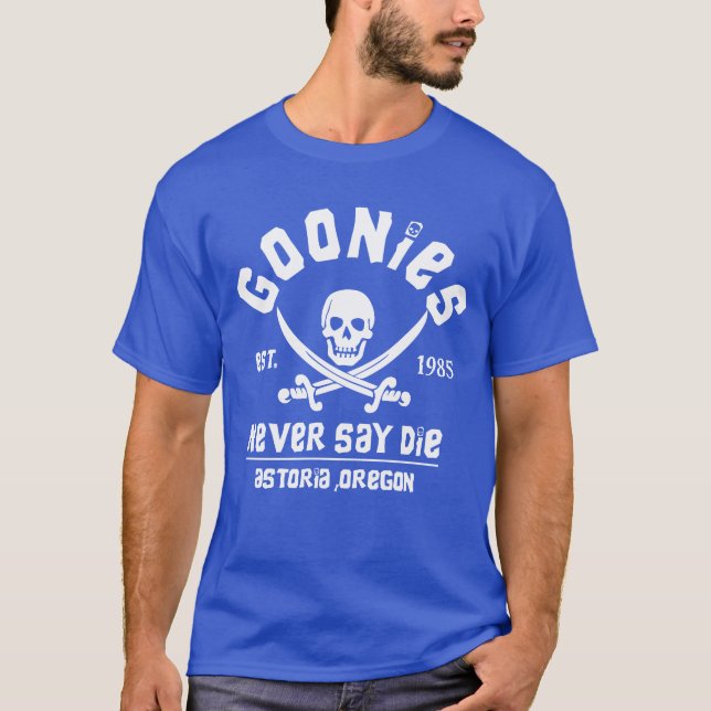 Goonies säger aldrig die est 1985 fantastisk t shirt (Framsida)