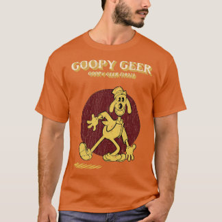 Goopy geer t shirt