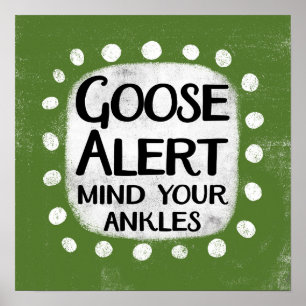 Goose Alert Poster Wall Art Art
