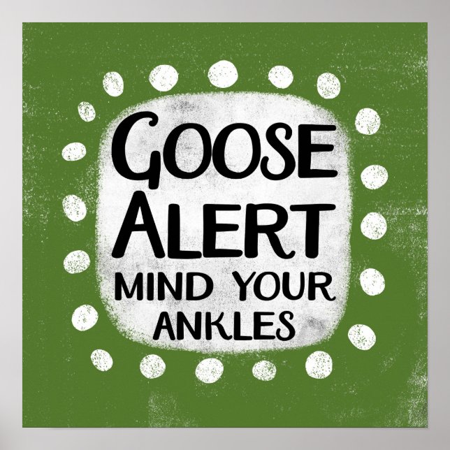 Goose Alert Poster Wall Art Art (Framsidan)