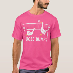 Goose Bumps Volleyball Set Spike Funny Volleyball T Shirt