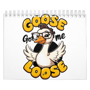 Goose Har Me Loose" - Ljudig gås med glasögon Kalender