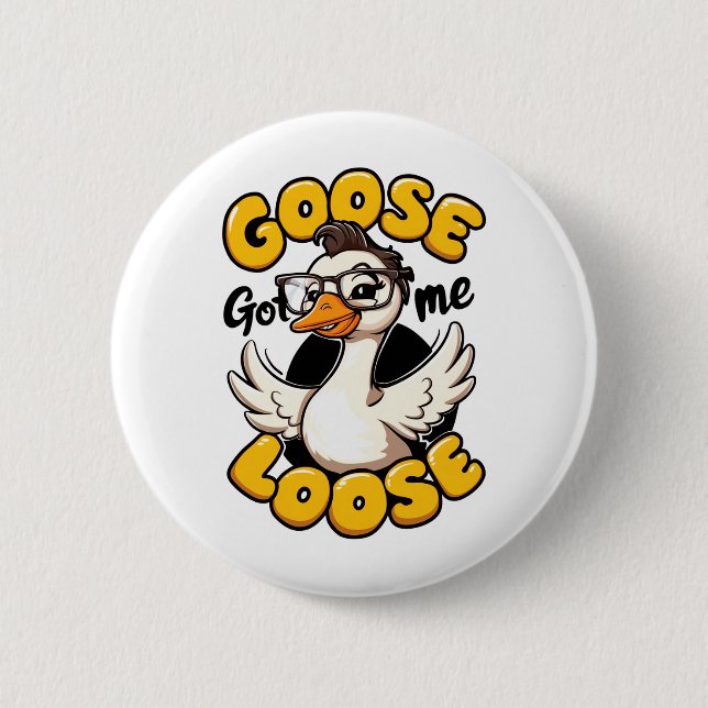 Goose Har Me Loose" - Ljudig gås med glasögon Knapp (Framsida)