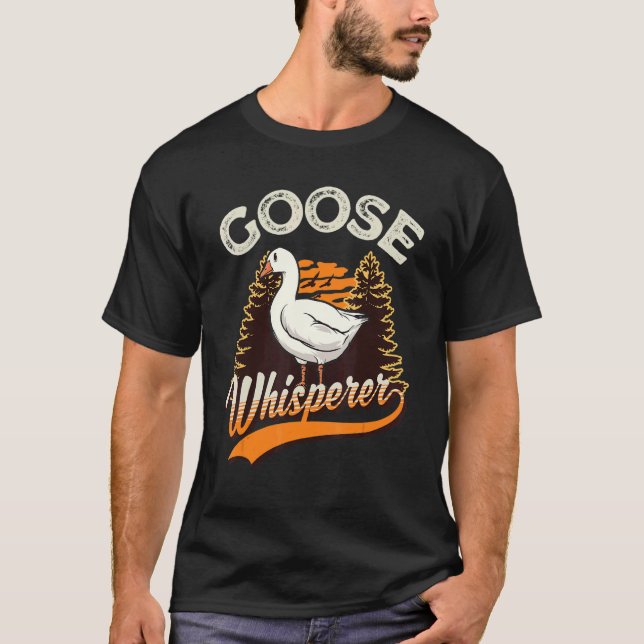 Goose Whisperer Geese Whisperer T Shirt (Framsida)