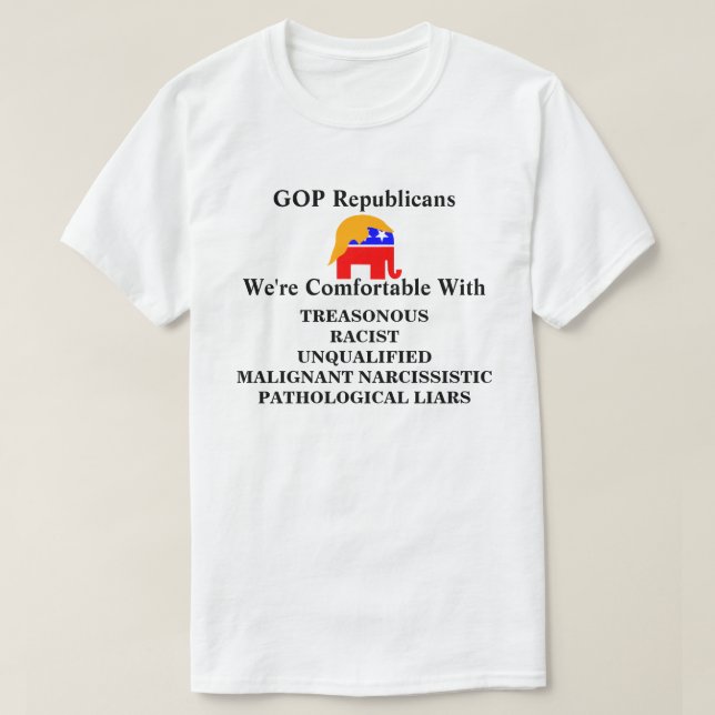 GOP Republicans vi är bekväma med....... T Shirt (Design framsida)