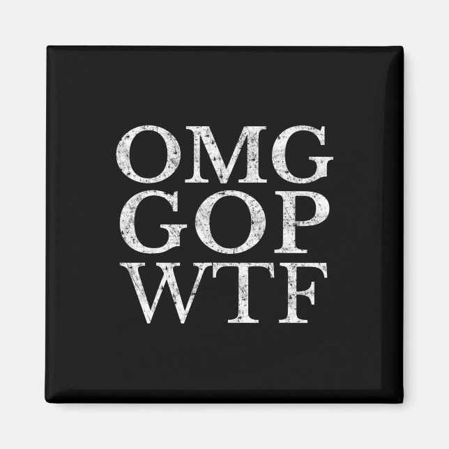 Gop Wtf Anti Trump Republican T Shirt Magnet (Framsidan)