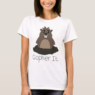 Gopher det! (Gå för det!), Tee Shirt