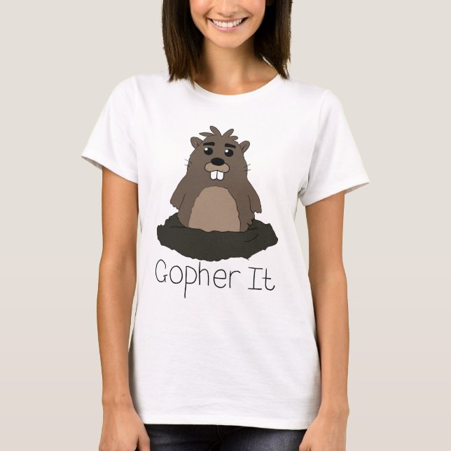 Gopher det! (Gå för det!), Tee Shirt (Framsida)