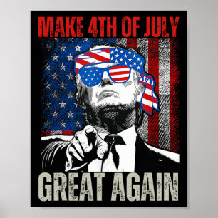 Gör 4 juli bra igen rolig Trump amerikansk Poster