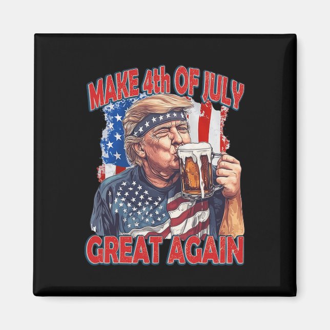 Gör 4 juli bra igen Trump Amerikansk flagga  Magnet (Framsidan)