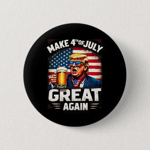 Gör 4 juli fantastiskt igen Trump öl dryck 1 Knapp