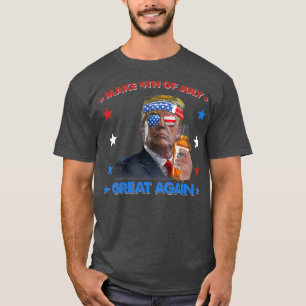Gör 4 juli stor igen rolig patriotisk t shirt