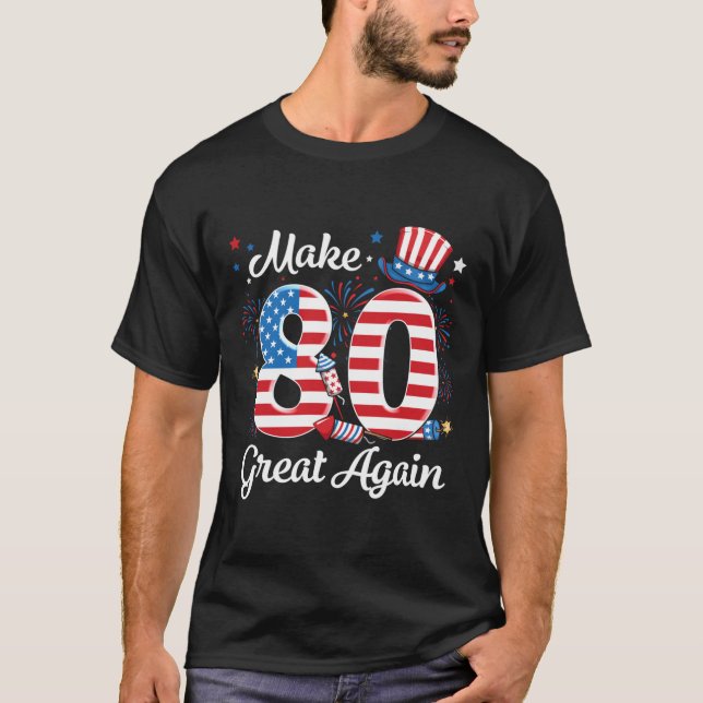 Gör 80 Underbara till 80:e födelsedagen Amerikansk T Shirt (Framsida)