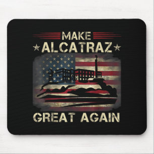 Gör Alcatraz Underbar igen Trump USA 3 Musmatta