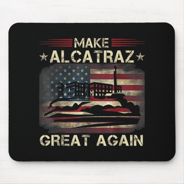 Gör Alcatraz Underbar igen Trump USA 3 Musmatta (Framsidan)