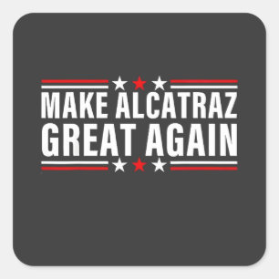 Gör Alcatraz Underbart igen Fyrkantigt Klistermärke