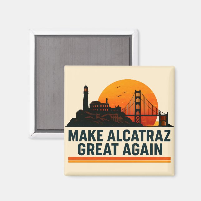 Gör Alcatraz Underbart igen lustigt Magnet (Front/Back)