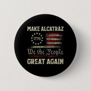Gör Alcatraz Underbart igen, roligt Trump Alcatraz Knapp