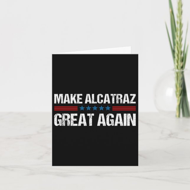 Gör Alcatraz Underbart igen, roligt Trump Alcatraz Kort (Framsida)