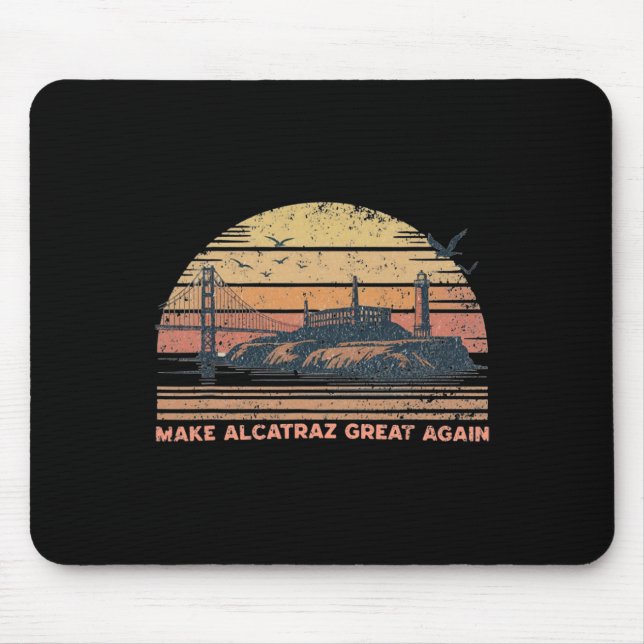 Gör Alcatraz Underbart igen, roligt Trump Alcatraz Musmatta (Framsidan)