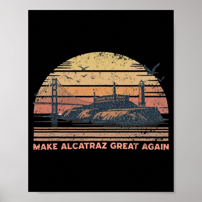 Gör Alcatraz Underbart igen, roligt Trump Alcatraz Poster (Framsidan)