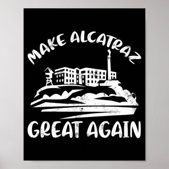 Gör Alcatraz Underbart igen, roligt Trump Alcatraz Poster (Framsidan)