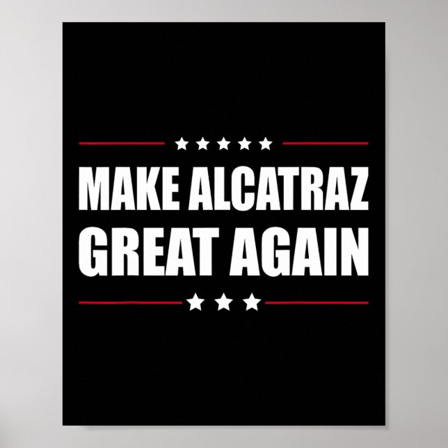 Gör Alcatraz Underbart igen, roligt Trump Alcatraz Poster (Framsidan)