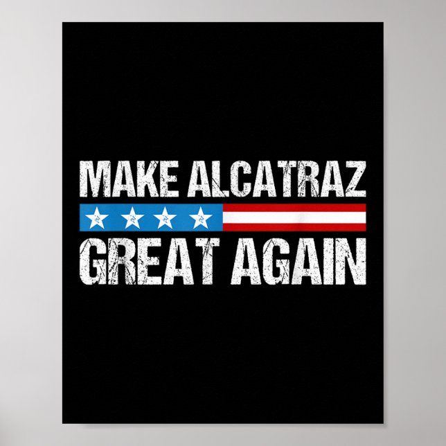 Gör Alcatraz Underbart igen, roligt Trump Alcatraz Poster (Framsidan)