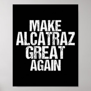 Gör Alcatraz Underbart igen, roligt Trump Alcatraz Poster