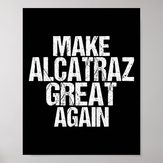 Gör Alcatraz Underbart igen, roligt Trump Alcatraz Poster (Framsidan)