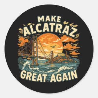 Gör Alcatraz Underbart igen, roligt Trump Alcatraz Runt Klistermärke