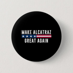 Gör Alcatraz Underbart igen, roligt Trump Manar Kv Knapp