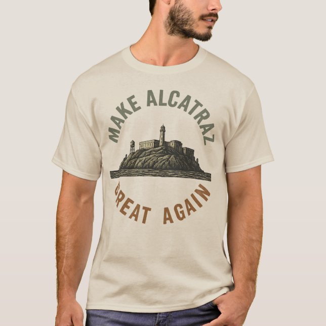 Gör Alcatraz Underbart igen T Shirt (Framsida)