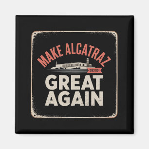 Gör Alcatraz Underbart igen Trump 2025 Lustigt Man Magnet