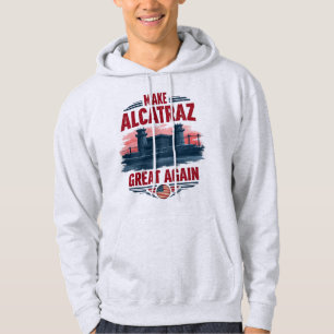 Gör Alcatraz Underbart igen - Vintage satiriskt Hoodie