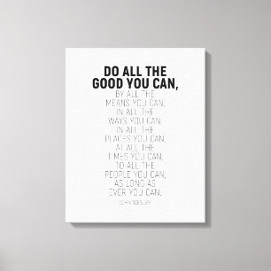 Gör all Bra du kan, John Wesley Quote Canvastryck