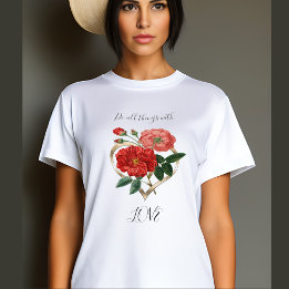 Gör all sak Kärlek Heart Röd ros Flower Blommigt T Shirt