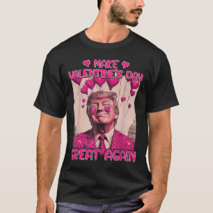 Gör Alla hjärtans dag Underbar igen, roligt, Älska T Shirt