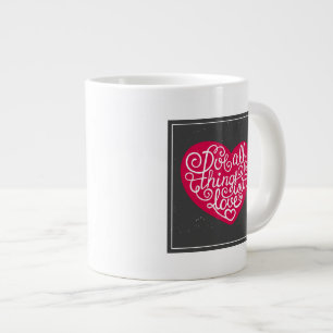 Gör alla Sak med Kärlek Red Jumbo Mugg