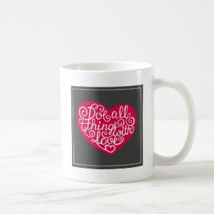 Gör alla saker med röd kärlek kaffemugg
