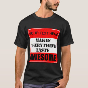 ? Gör allt som Taste Fantastisk T-Shirt